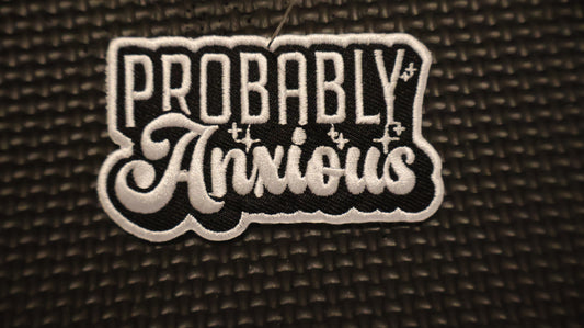 Probably Anxious